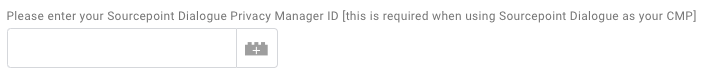 Enter your Sourcenpoint Privacy Manager ID when prompted